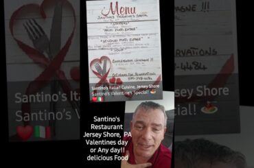 Valentines day special Jersey Shore,  PA Italian restaurant,  delicious food,  great service