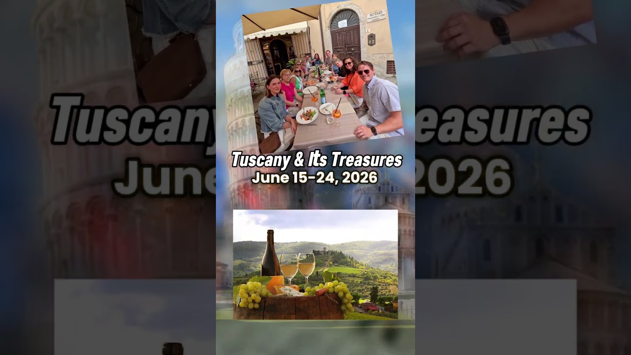 Join us for Tuscany & Its Treasures 2026 Join us for Tuscany & Its Treasures 2026