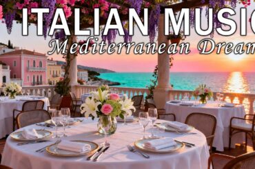 🎶 Italian Vibes & Mediterranean Music 🎶 2+ Hours Scenic Amalfi Coast & Lake Como Relaxation 4K