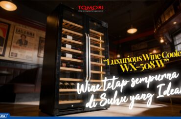 TOMORI WX-508W | PERPADUAN TEKNOLOGI PENDINGINAN STABIL & TAMPILAN MEWAH