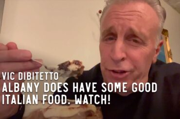 Albany does have some good Italian food. Watch!