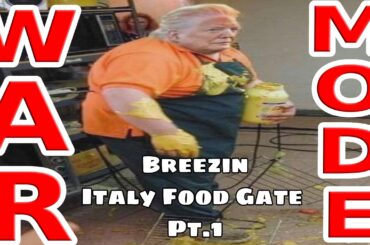 WAR MODE PAYTCH - Breezin + Italy Food Gate Pt.1