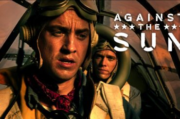 TOM FELTON in WAHRER ÜBERLEBENSGESCHICHTE im Zweiten Weltkrieg: Against the Sun | ganzer Film