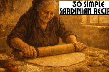 30 simple recipes from Sardinia that have fed entire generations