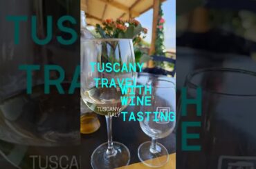 TRAVEL TO TUSCANY WITH WINE TASTING #winetasting #italytravel #firenze #tuscany #vineyard