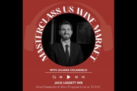 Ep. 2629 Formal Wine Education & Certifications with Jack Liggett IWE | Masterclass US Wine Market