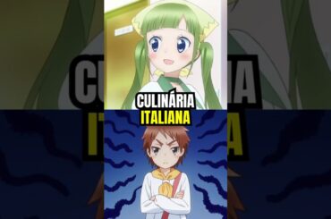 UM ANIME DE CULINÁRIA ITALIANA 🤌