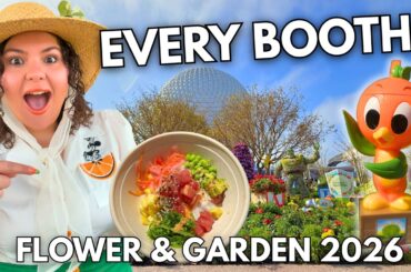 I Spent $400 to Review Every Booth at Epcot Flower & Garden Festival 2026