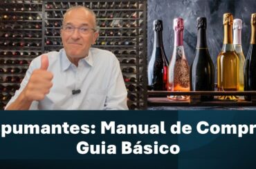 Espumantes: Manual de Compras - Guia Básico