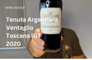 Wine Review: Tenuta Argentiera Ventaglio Toscana IGT 2020 - The Epitome of Bolgheri Cabernet Franc