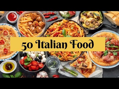 50 Famous Italian Foods You Must Try | Popular Italian Cuisine Around the world 🌎 50 Famous Italian Foods You Must Try | Popular Italian Cuisine Around the world 🌎