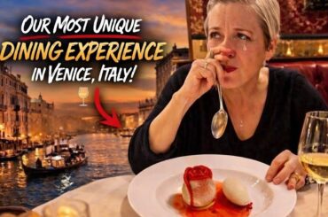 Our Most Unique Dining Experience in Venice, Italy