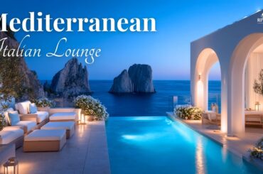 Capri Sunset Lounge 2026 🍷 Italian Dinner Music for Mediterranean Restaurants