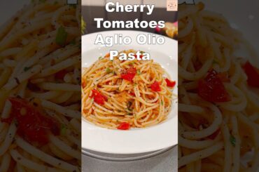 Aglio E Olio Speghetti Pasta with Cherry Tomatoes #food #italianfood #easyrecipe #quickmeals #pasta