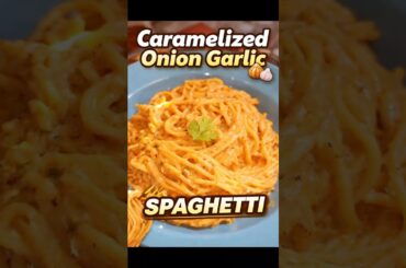 Caramelized Onion Garlic Spaghetti 🍝🔥😍#shorts #ytshorts #shortsfeed #shortvideo #viralvideo #recipe