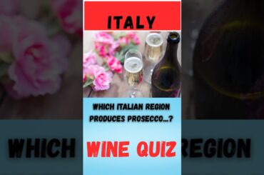 Wine Quiz Italy Question 5 #wine #quiz #prosecco wine