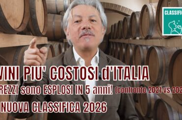 I VINI PIÙ COSTOSI D’ITALIA: i prezzi sono ESPLOSI in 5 anni!