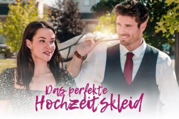 Das perfekte Hochzeitskleid (NEUE FILME kostenlos, Romantische Komödie ganzer Film, Liebesfilme)