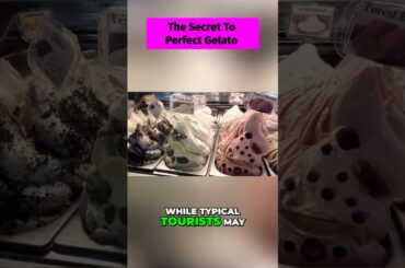 Real Italian Gelato vs Tourist Gelato in Rome