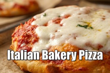 Super Soft Italian Bakery Pizza | Ready in 3 Hours! (Full Recipe)