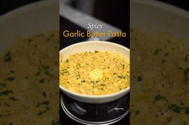 Spicy Garlic Butter Pasta #pasta #food #recipe #viral