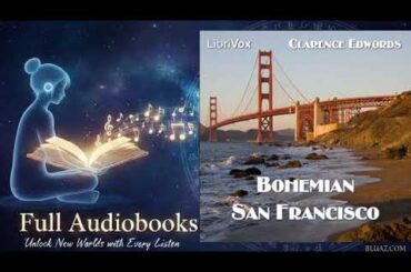 Bohemian San Francisco, by Clarence Edwords - Full Audiobook