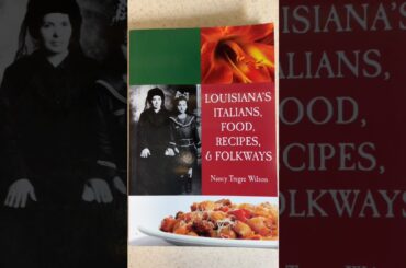 Browsing Through Louisiana Cookbooks - Louisiana's Italians, Food & Folkways
