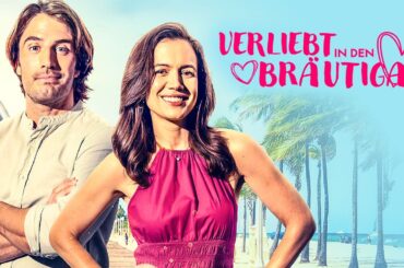 Verliebt in den Bräutigam (LIEBESFILM in voller Länge, Neue Filme, ganzer Film kostenlos, Romanze)
