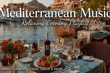 Italian Music & Mediterranean Chill ~ Relaxing Coastal Italy Vibes for Sunset Dining Moods