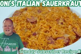 Noni’s Italian Sauerkraut- Sunday Subscriber Recipe #113 -