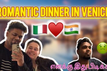 Romantic Venice Date ❤️ Tamil Boy’s Honest Reaction to Italian Food 😂🍝