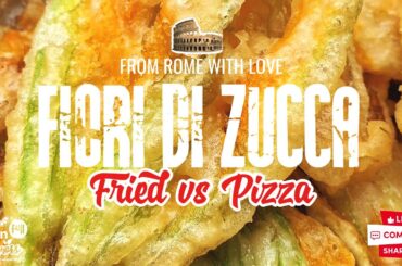 Italian Fried vs Pizza Zucchini Blossoms – Which Is BEST? 🇮🇹 Food Battle! #fioridizucca #italianfood