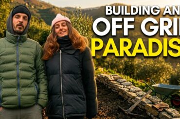 BUILDING OUR OFF-GRID PARADISE BY HAND: Italy OFF-GRID Homestead