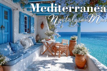 Chill Mediterranean Music & Italian Vibes 🏡🌊 2+ Hours of Relaxing Italian & Dreamy Seaside Views