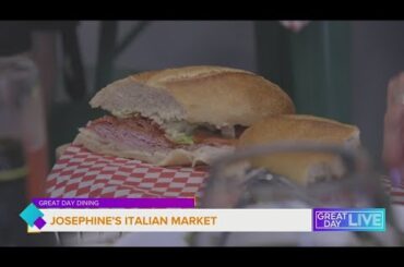 Great Day Dining: Josephine's Italian Market