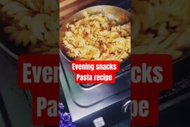 Evening Snacks Pasta Recipe 😋 #shorts #ytshorts #shortsfeed #eveningsnacks #food #recipe #cooking