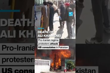 🇵🇰 Death of Ali #Khamenei : Pro-#Iranian regime protesters storm US consulates • FRANCE 24 English