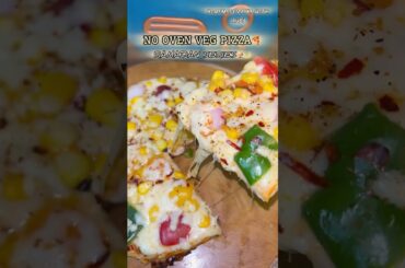 No Oven Veg Pizza 🍕 | Easy Homemade Pan Pizza #shorts #ytshorts #snackideas
