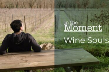Wine Souls | in the Moment