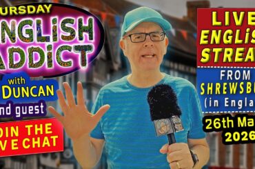 Live English lesson from Shrewsbury in England - Thursday 26th March 2026 - join the live chat