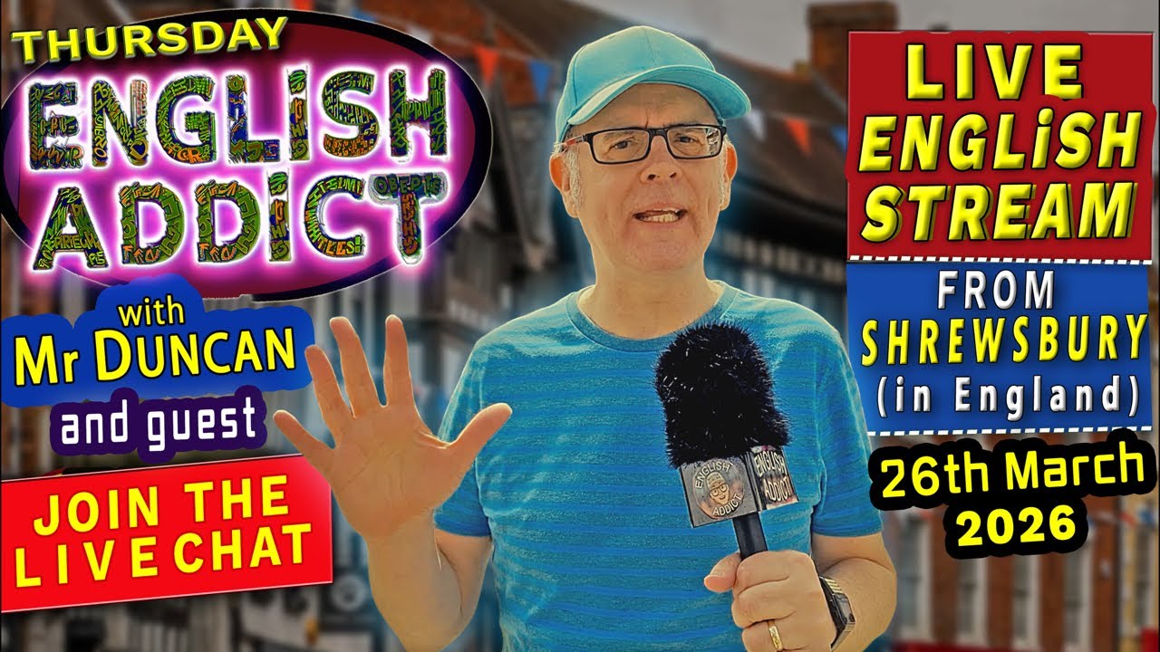 Live English lesson from Shrewsbury in England – Thursday 26th March 2026 – join the live chat Live English lesson from Shrewsbury in England - Thursday 26th March 2026 - join the live chat