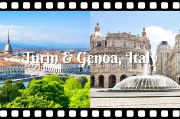 Turin&Genoa, Italy -  Refined architecture, cuisine and a bustling city (4K travel video)