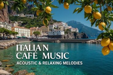 Smooth Mediterranean Jazz | Italian Cafe Music - Relaxing Instrumental For Dining & Study Hi