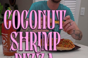 Missed a week due to divorce. Returned with coconut shrimp pizza like nothing happened.