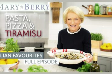 Italian Recipes with Mary Berry | Pasta, Pizza & Tiramisu