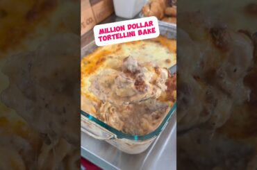 Million Dollar Tortellini Bake