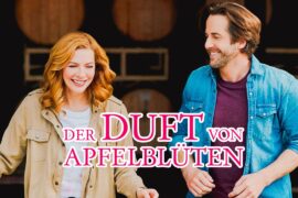 Rachelle Lefèvre in gefühlvoller ROMANZE: DER DUFT VON APFELBLÜTEN | Liebesfilm Drama