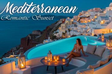 🌅🌊 Chill Mediterranean Music & Italian Vibes 🎶 Romantic Sunset & Coastal Views