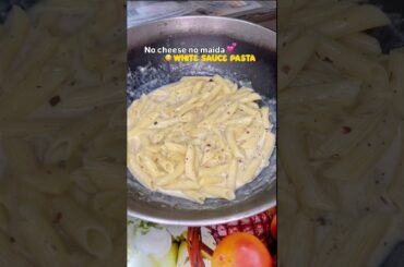 5 min no cheese no maida white sauce pasta 😍😋