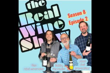 The Real Wine Show S8 E2 feat. Alan Collins, Bobby Frank & Jason Berthold